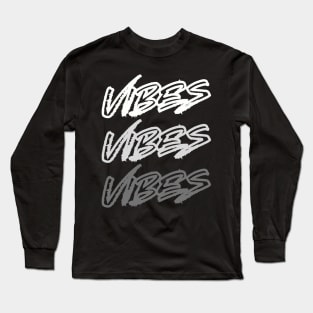 Cool "Vibes" Repeat Text T-Shirt - Modern Aesthetic Urban Style Top - Perfect for Daily Wear - Gift for Trendsetters Long Sleeve T-Shirt